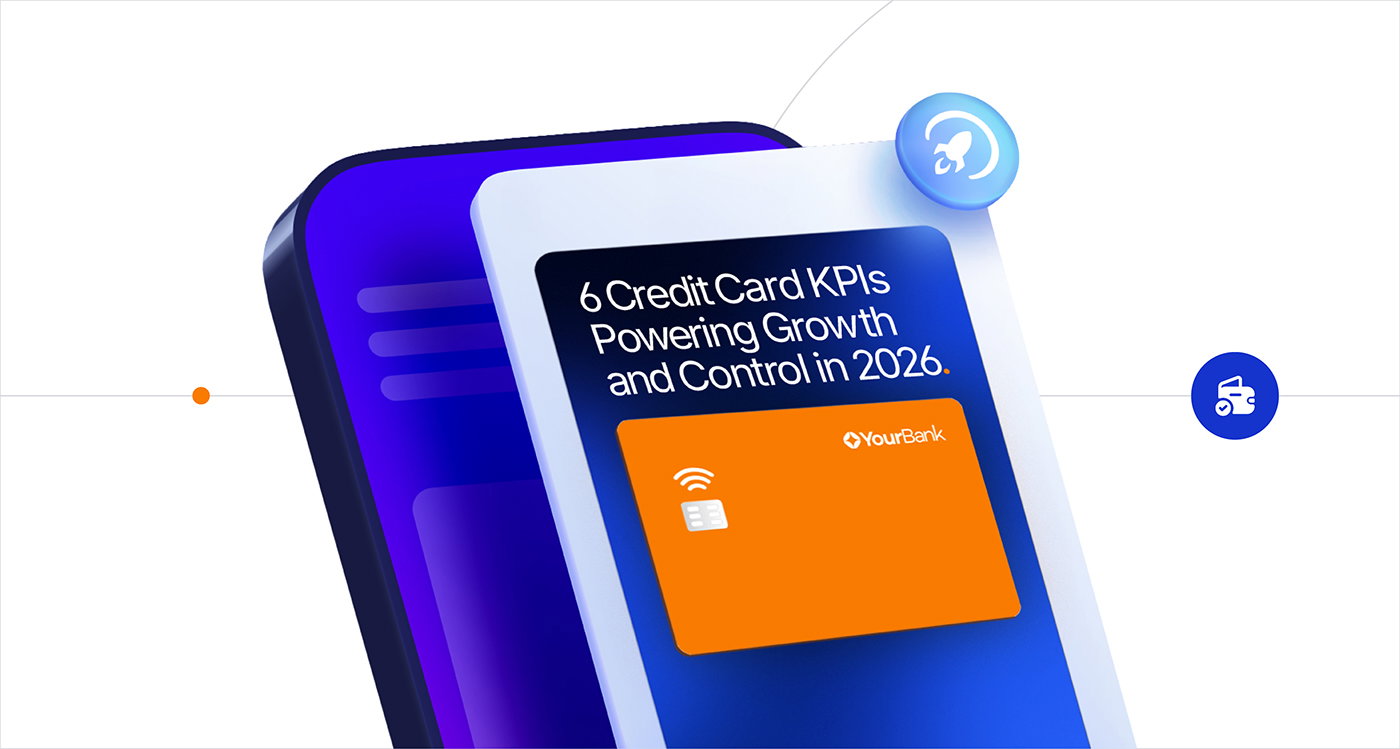 The Six Credit Card KPIs Banks and Credit Unions Should Be Tracking 