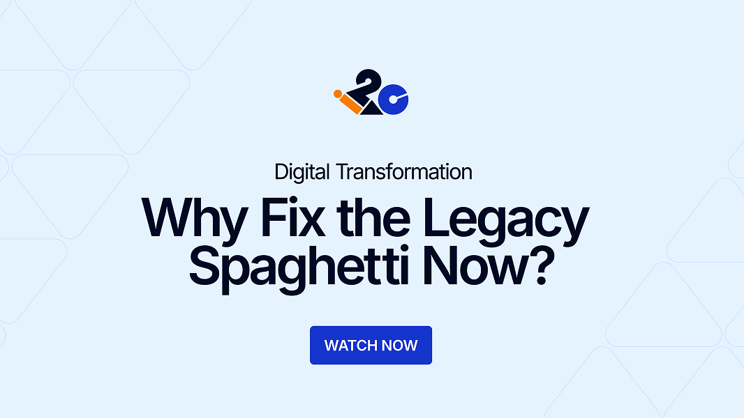 Digital Transformation: Why Fix the Legacy Spaghetti Now?